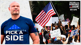 Ep. 1695 Pick A Side, Before It’s Too Late - The Dan Bongino Show