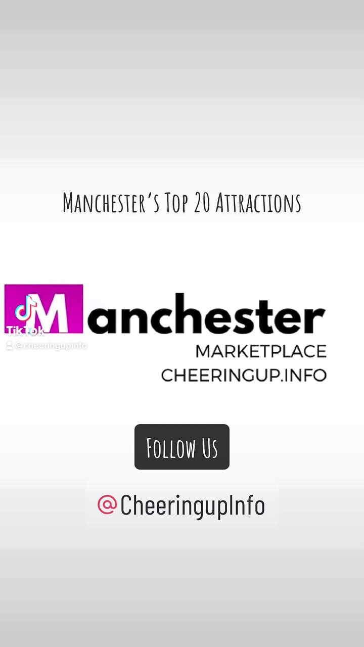 Manchesters Top 20 Attractions
