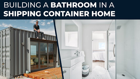 How to Build a Shipping Container Home | EP08 Building a Bathroom