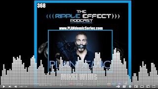 Are We Attempting To Resolve Issues or Reduce Liberties? Mikki Willis on Ep.368 of The Ripple Effec