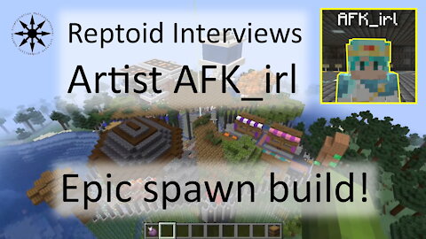 RDM - Reptoid Interviews Artist "AFK_irl" - Epic Spawn Build!