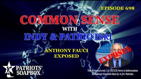 Episode 698 – Anthony Fauci Exposed