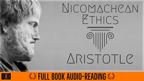 Nicomachean Ethics by Aristotle | Full Book | Audiobook | The World of Momus Podcast