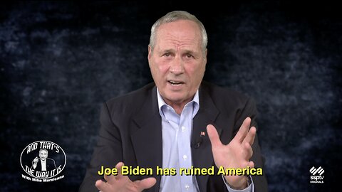 And That's The Way It Is - S2E4: Biden has ruined America