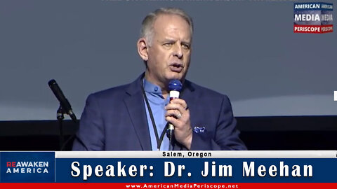Dr. Jim Meehan | Salem, Oregon Freedom Conference