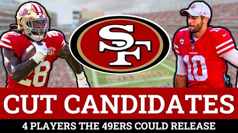 The San Francisco 49ers Could Cut THESE 4 Players