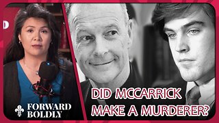 Forward Boldly — Did McCarrick Make a Murderer?