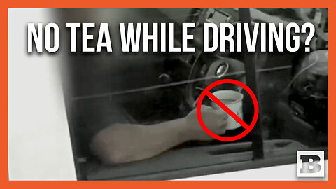 OI WHERE'S YOUR TEA LICENSE?! British Police Scold Driver for Sipping Tea While Driving