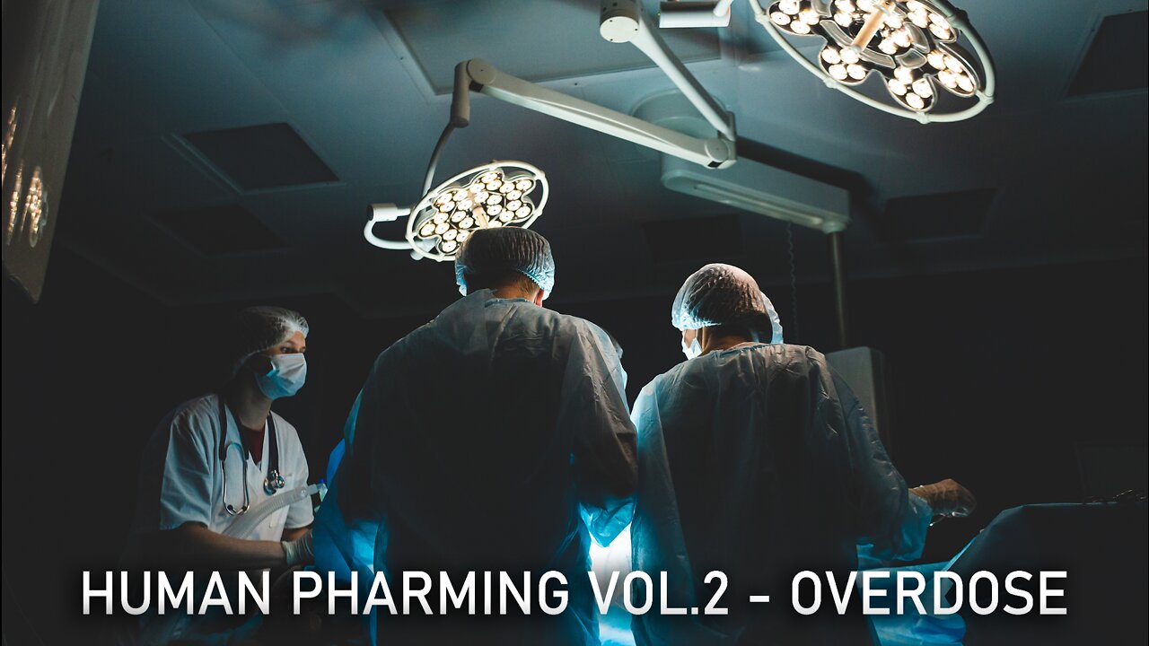 Human Pharming - Vol. 2 Trailer