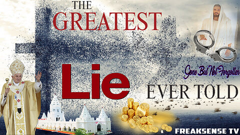 The Greatest Lie Ever Told ~ That Jesus Christ is NOT One of Us...