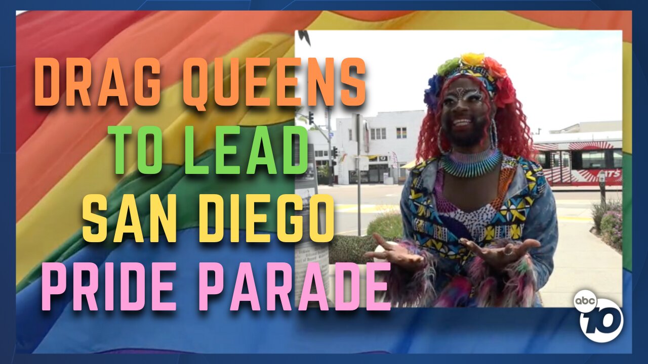 Drag performers to lead 2023 San Diego Pride Parade