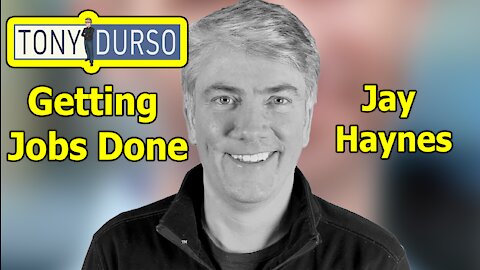 Getting Jobs Done with Jay Haynes on The Tony DUrso Show