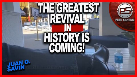 The Greatest Revival In The History Of The World Is Coming