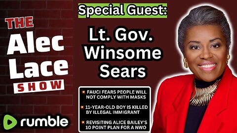 Guest: LT. GOV. Winsome Sears | Fauci Fears People Will Not Comply With Masks | The Alec Lace Show