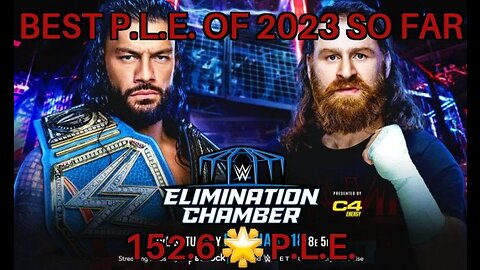 WWE Elimination Chamber: Review, Best P.L.E.