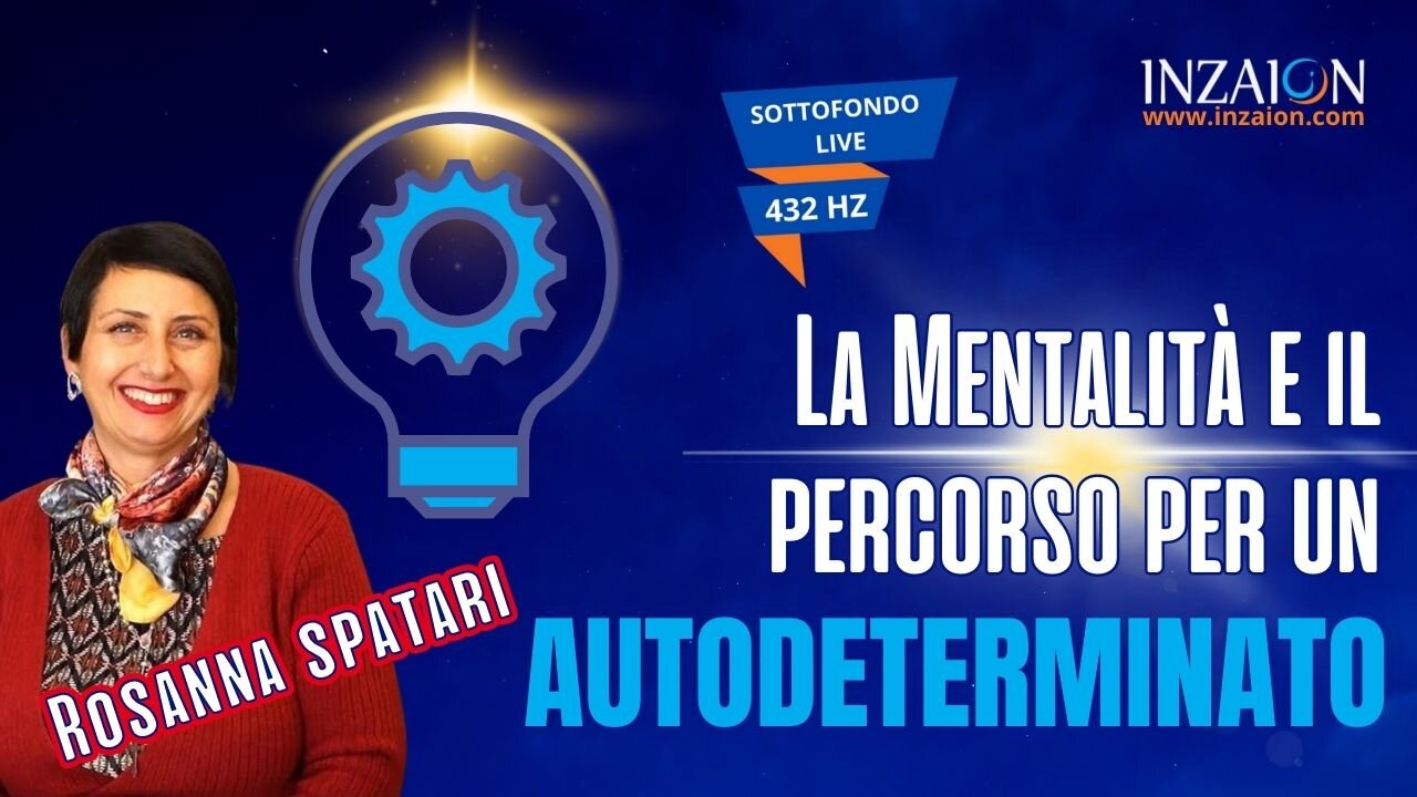 LA MENTALITÀ E IL PERCORSO PER UN AUTODETERMINATO - Rosanna Spatari - Luca Nali