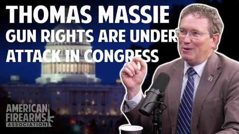 Thomas Massie: Gun Rights Under Attack in Congress!