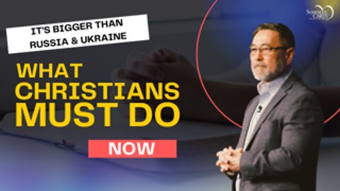 It’s Bigger than Russia and Ukraine, What Christians Must Do Now with Jim Garlow and Fred Markert