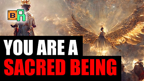 You Are A Sacred Being
