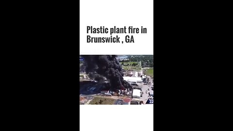 Plastic Plant Fire In Brunswick, GA