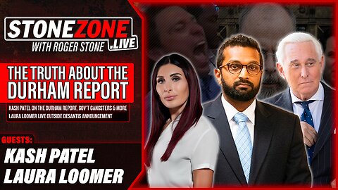 The Truth About The Durham Report w/ Kash Patel, Laura Loomer Exposes Ron DeSantis - The StoneZONE
