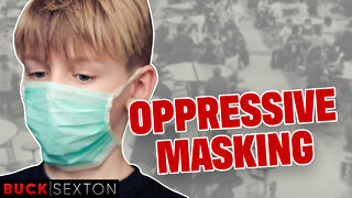 Masking In Schools Is Oppressive & Must Stop