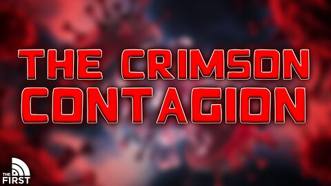 The Crimson Contagion Explained