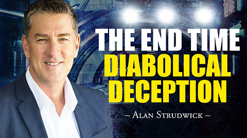 The End Time Diabolical Deception [ep 03]