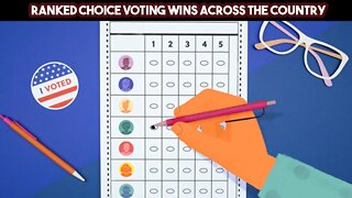 Ranked Choice Voting Wins Across the Country
