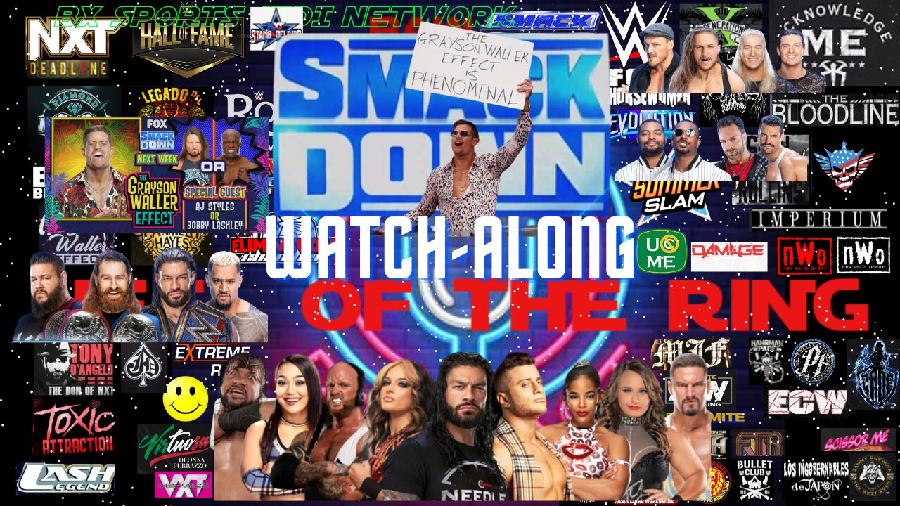 WWE WRESTLING FRIDAY NIGHT SMACKDOWN WATCHALONG / HEEL OF THE RING PODCAST