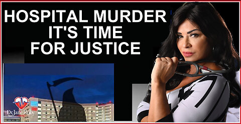HOSPITAL MURDER: IT'S TIME FOR JUSTICE