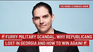 🚨FURRY MILITARY SCANDAL, WHY REPUBLICANS LOST IN GEORGIA AND HOW TO WIN AGAIN!🚨