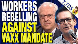 Workers Rebelling Against Vaxx Mandates w/Professor Richard Wolff