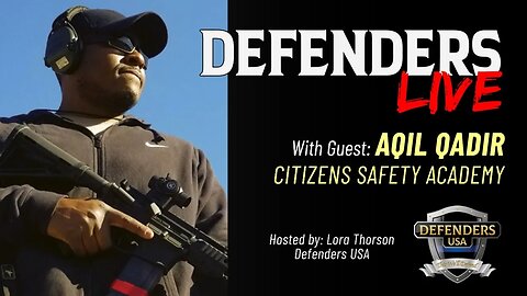 Aqil Qadir, Citizens Safety Academy | Making A Path for Gateway Instruction | Defenders LIVE