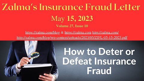 Zalma's Insurance Fraud Letter - May 15, 2023