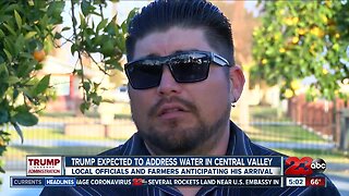 Bakersfield farmer and water official hoping President Trump addresses water issues