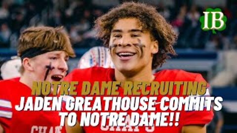 Jaden Greathouse Commits To Notre Dame