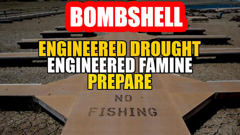 Engineered Drought. Engineered Famine. Prepare - SGT Report