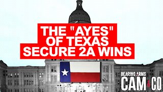 The "Ayes" Of Texas Secure Second Amendment Wins For Gun Owners
