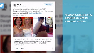 Woman Gives Birth To Brother So Mother Can Have A Child