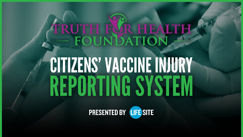 Truth for Health Foundation announces new reporting system for persons injured by COVID-19 vaccine