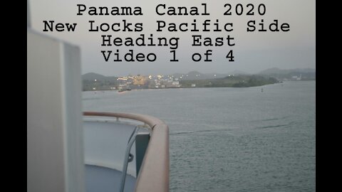 Panama Canal New Locks 2020, Pacific Locks Eastbound