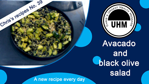 Recipe no. 39. Avocado and black olive salad