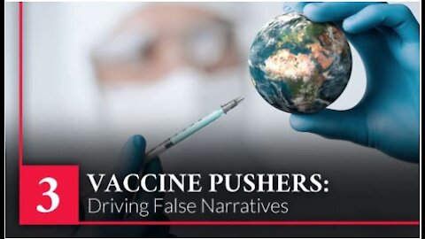 Vaccine Secrets - Covid Crisis – Episode 3 (Vaccine Pushers)