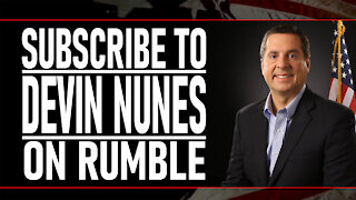 Subscribe to Devin Nunes on Rumble