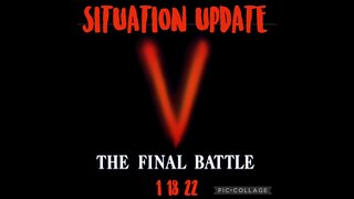 SITUATION UPDATE 1/18/22