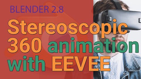 How to render a stereoscopic 360 animation from Blender EEVEE