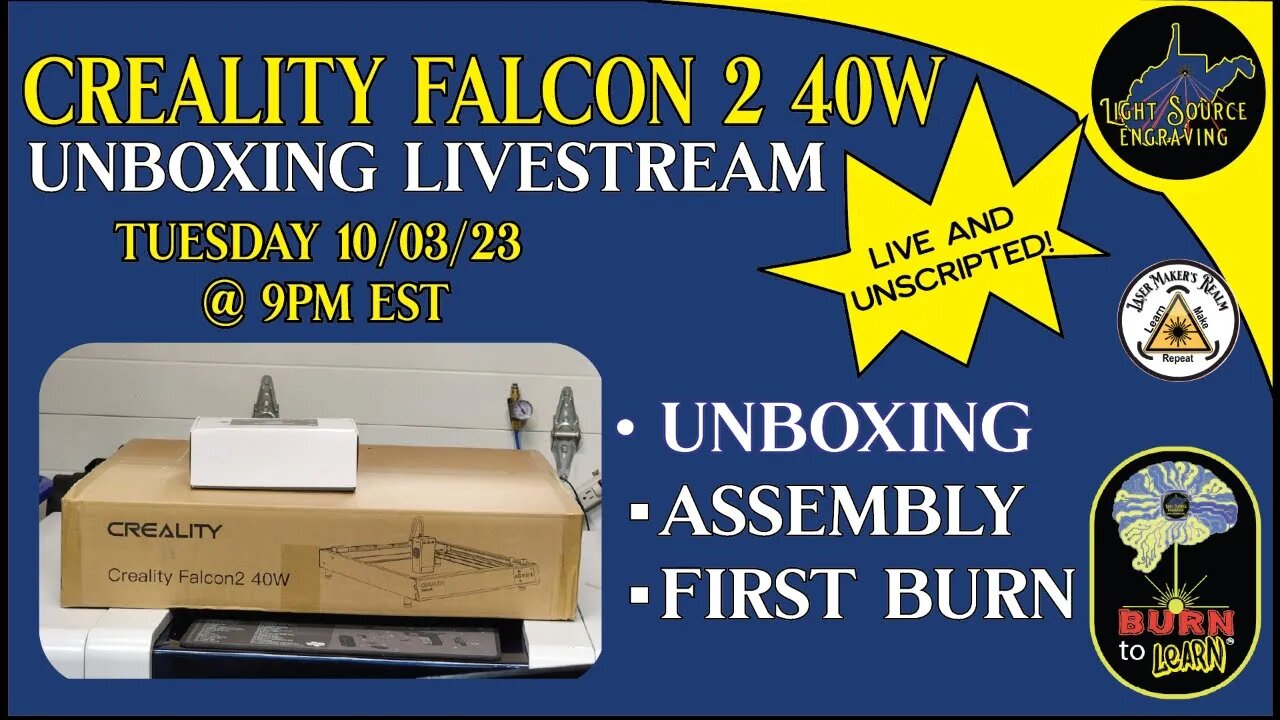 LIVE* Creality Falcon 2 40w Unboxing/Assembly/First Test