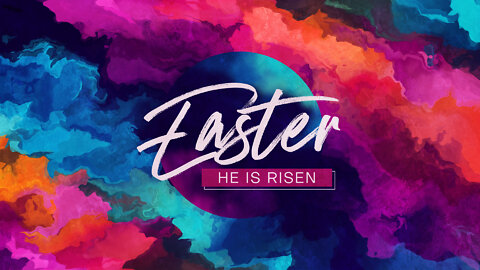 Easter Sunday Service, He is risen!