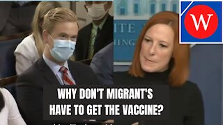 Psaki Pressed On Why Migrants Aren't Subject To Vaccine Mandate